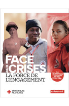 Face aux crises, la force de l'engagement