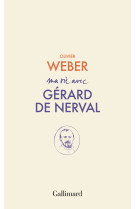 Ma vie avec gérard de nerval