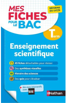 Les fiches pour le bac - enseignement scientifique - terminale