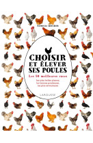 Choisir et elever ses poules