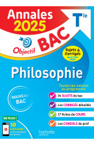 Annales objectif bac 2025 - philosophie tle - sujets et corrigés