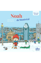 Noah de montréal - livre + audio