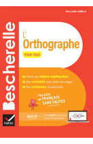 Bescherelle - l'orthographe pour tous (nouvelle édition)