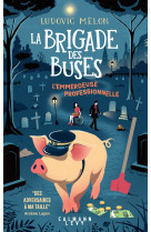 La brigade des buses - l'emmerdeuse professionnelle