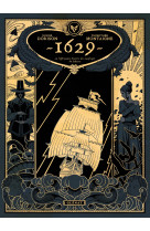 1629, ou l'effrayante histoire des naufragés du jakarta - tome 01