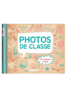 Mon album photos de classe - de la maternelle au lycée - 2024