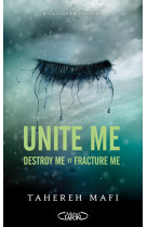 Unite me - destroy me (1.5) et fracture me (2.5) - les deux nouvelles de la saison 1