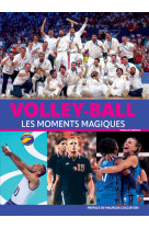 Volley-ball - les moments magiques