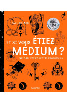 Et si vous étiez medium