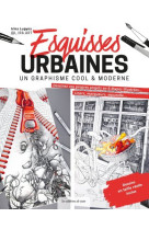 Esquisses urbaines   un graphisme cool & moderne.