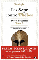 Les sept contre thèbes - pièces de guerre, tome 2