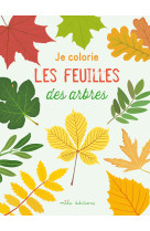 Je colorie les feuilles des arbres