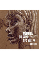 Memoire du camp des milles - 1939-1942