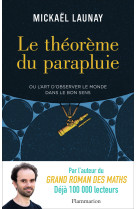 Le théorème du parapluie ou l'art d'observer le monde dans le bon sens