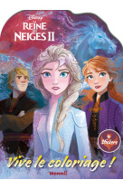 Disney la reine des neiges 2 vive le coloriage !