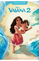 Vaiana 2 - l'histoire du film - disney princesses