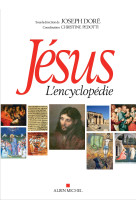 Jésus - l'encyclopédie (édition broché)