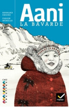 Facettes bibliothèque cm2 - aani la bavarde - roman