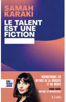 Le talent est une fiction