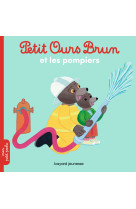 Petit ours brun et les pompiers