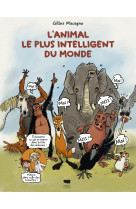 L'animal le plus intelligent du monde