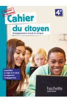 Cahier du citoyen 4e - éd. 2019