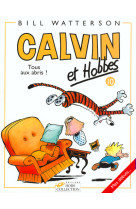 Calvin et hobbes tome 10 tous aux abris