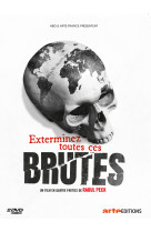 Exterminez toutes ces brutes - 2 dvd