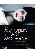 Aventuriers de l'art moderne - 3 dvd