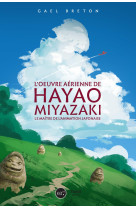 L'oeuvre de hayao miyazaki