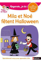 Regarde je lis ! une histoire à lire tout seul - mila et noé fêtent halloween - niveau 2