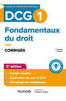 Dcg 1 - fondamentaux du droit - corrigés - 5e éd.