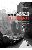 La seconde guerre mondiale des enfants