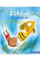 Zékéyé et le poisson d'or