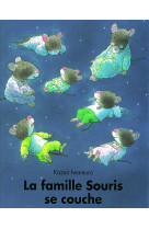 La famille souris se couche