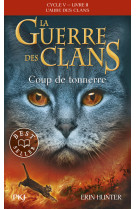 La guerre des clans cycle v - tome 2 coup de tonnerre