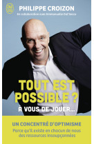 Tout est possible