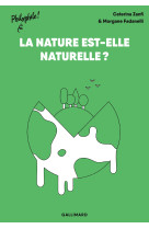 La nature est-elle naturelle ?