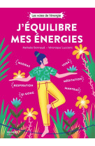 J'équilibre mes énergies