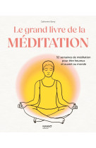 Le grand livre de la méditation