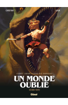 Un monde oublié - tome 02