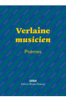 Verlaine musicien - poèmes