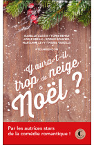 Y aura-t-il trop de neige à noël ?