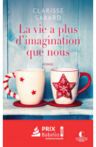 La vie a plus d'imagination que nous