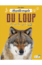 Ma petite encyclo du loup