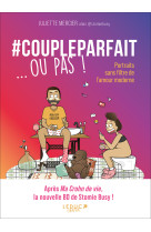 #coupleparfait ... ou pas !