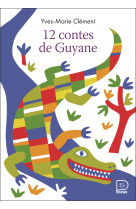 12 contes de guyane