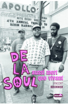 De la soul aussi mort que vivant