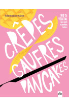 Crêpes, gaufres, pancakes