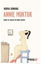 Annie muktuk et autres histoires